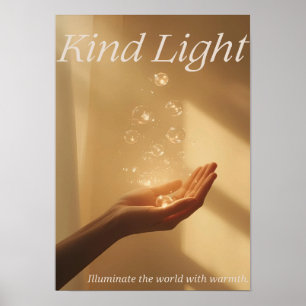 Soort Licht — Verlicht de wereld met warmte Poster