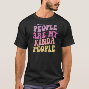 Soort mensen zijn mijn Kinda-mensen esthetische tr T-shirt