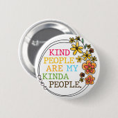 Soort mensen zijn mijn Kinda-mensen Ronde Button 5,7 Cm (Voorkant /achterkant)