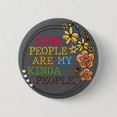 Soort mensen zijn mijn Kinda-mensen Ronde Button 5,7 Cm (Voorkant)