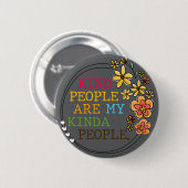 Soort mensen zijn mijn Kinda-mensen Ronde Button 5,7 Cm (Voorkant /achterkant)
