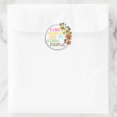 Soort mensen zijn mijn Kinda-mensen Ronde Sticker (Tas)