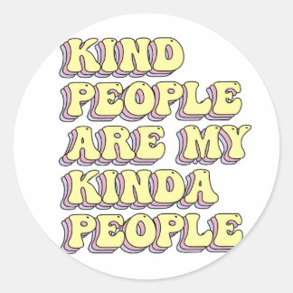 Soort mensen zijn mijn Kinda-mensen Ronde Sticker