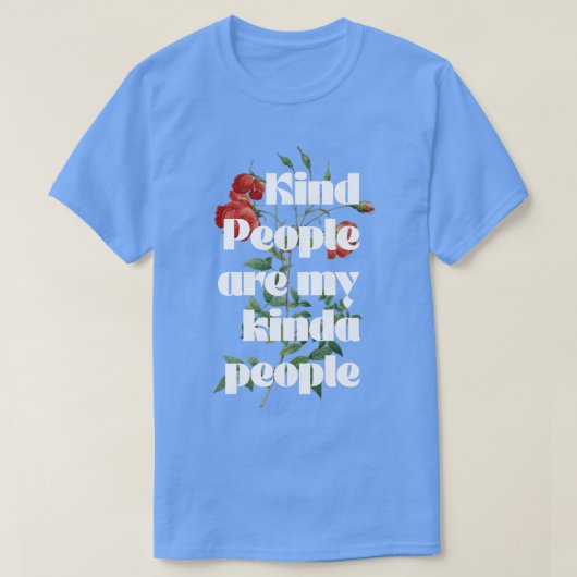 Soort mensen zijn mijn Kinda-mensen T-shirt (Design voorkant)