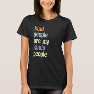 Soort mensen zijn mijn Kinda-volk 2 T-shirt