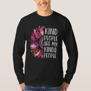 Soort mensen zijn mijn Kinda's mensen Zonnebloem K T-shirt