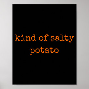 Soort Zoute Tato Grappige Sarcastische Quote Voor Poster