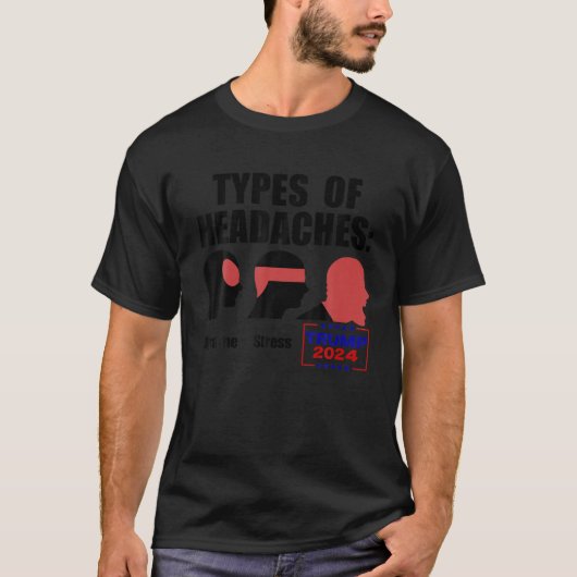 SOORTEN HOOFDPIJN Migraine Stress TRUMP 2024 Funn T-shirt (Voorkant)