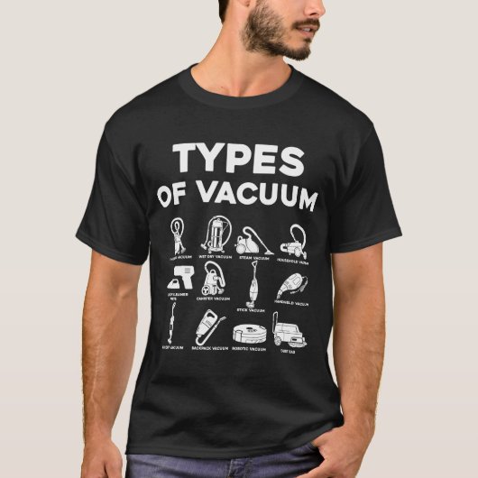 Soorten Vacuum Machine Stofzuiger Hou T-shirt (Voorkant)