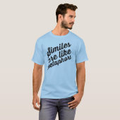 Soortgelijke soorten zijn als T-shirt met metafore (Voorkant volledig)