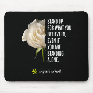 Sophie Scholl citaat Inspirerend verzet Muismat