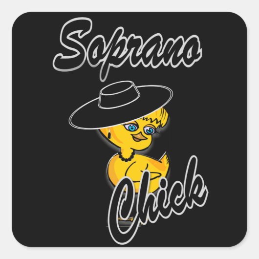 Soprano Chick #4 Vierkante Sticker (Voorkant)