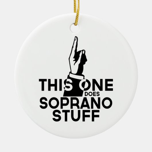 Soprano Stuff - Funny Soprano Music Keramisch Ornament (Voorkant)