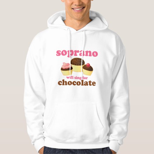 Soprano zal Sing for Chocolate Hoodie (Voorkant)