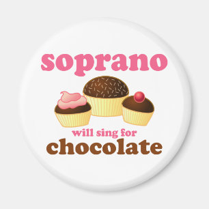 Soprano zal Sing for Chocolate Magneet