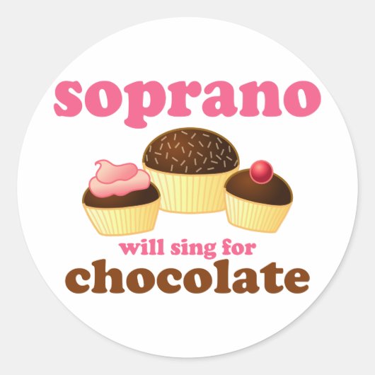 Soprano zal Sing for Chocolate Ronde Sticker (Voorkant)