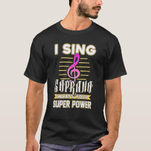 Soprano zanger muziek koor T-shirt
