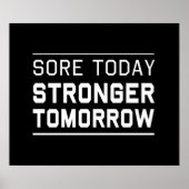 Sore Today Stronger Tomorrow Poster (Voorkant)