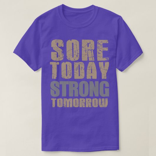 Sore vandaag Sterke morgen T-shirt (Design voorkant)