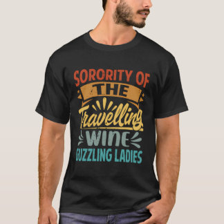 Sorority van de reizende wijn slurpende dames - t-shirt