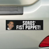 SOROS'FIST PUPPET! Anti Obama Bumpersticker (Op auto)