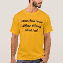 Sorrow, Great Sorrow Shirt