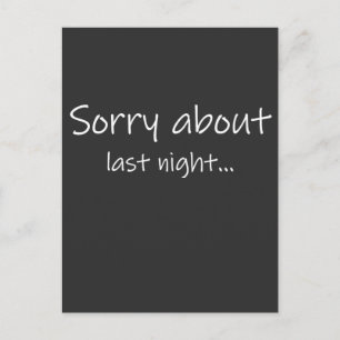 Sorry About Last Night Dark Heren T-shirt Briefkaart