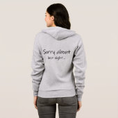 Sorry About Last Night Zip Hoodie (Achterkant volledig)