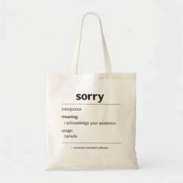 sorry – algemene Canadese zinsnede definitie tote  Bag