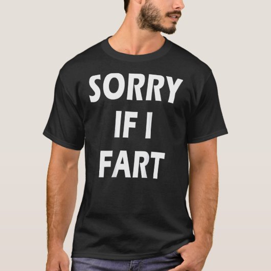 Sorry als ik scheet op de rug 1 t-shirt (Voorkant)