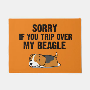 Sorry als je over mijn beagle heen gaat deurmat