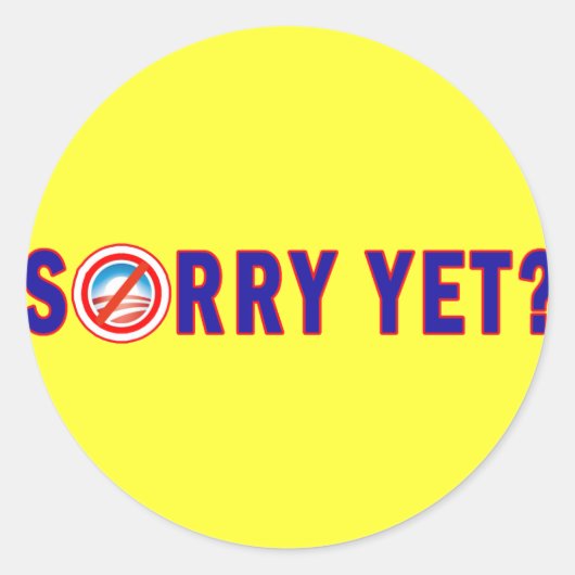 Sorry? Anti Obama producten Ronde Sticker (Voorkant)