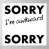 Sorry Awkward sorry Funny Poster (Voorkant)