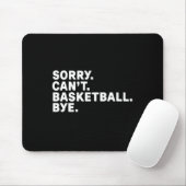 Sorry. Basketbal. Doei. grafisch Muismat (Met muis)