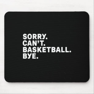 Sorry. Basketbal. Doei. grafisch Muismat