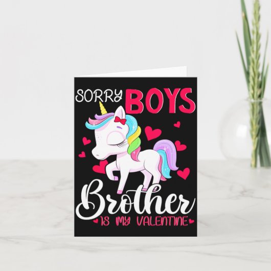 Sorry Boys Brother Is My Valentines Day Unicorn  Kaart (Voorkant)