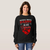 Sorry Boys Daddy Is My Valentine T Shirt Girl Love (Voorkant volledig)