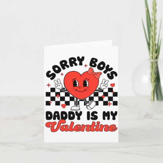 Sorry Boys Daddy Is My Valentine Valentines Day F  Kaart (Voorkant)