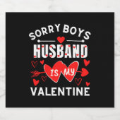 Sorry Boys Man Is Mijn Valentijn Vrouw Gift Sparkling Wijnetiket (Enkel label)