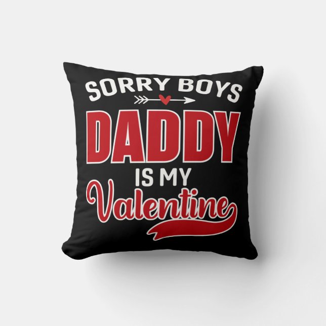 Sorry Boys Papa is mijn Valentijn Kussen (Voorkant)