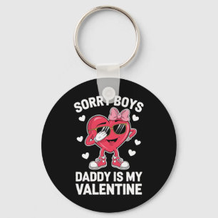 Sorry Boys Papa Is Mijn Valentijn Sleutelhanger