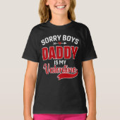 Sorry Boys Papa is mijn Valentijn T-shirt (Voorkant)