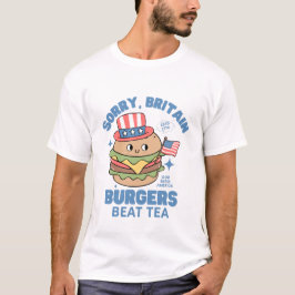 Sorry, Britten, burgers kloppen thee T-shirt