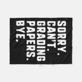 Sorry can't Grading Papers Bye Funny Teacher T Fleece Deken (Voorkant (Horizontaal))