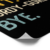 Sorry Can't Hurdy-gurdy Bye Shirten Funny Hurd Poster (Hoek)