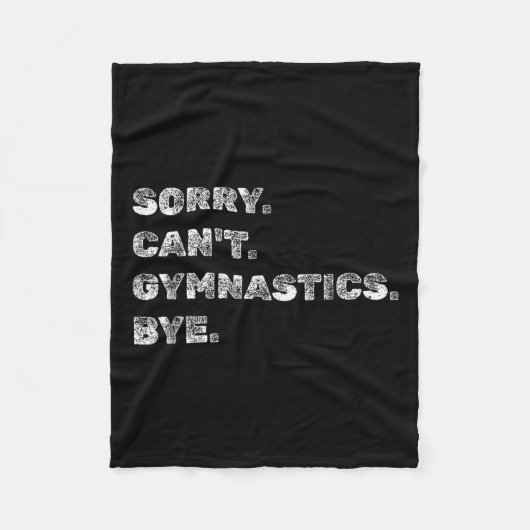 Sorry Can’t Gymnastics Bye - Funny Gymnast Vaults Fleece Deken (Voorkant)