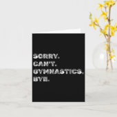 Sorry Can’t Gymnastics Bye - Funny Gymnast Vaults Kaart (Gele Bloem)