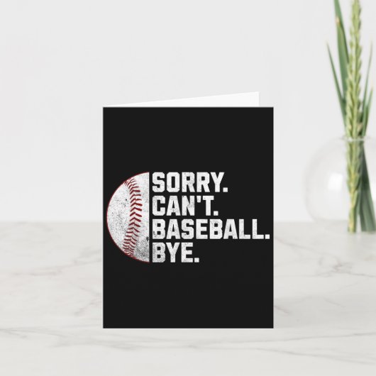 Sorry Can't Baseball Bye Funny Baseball For Men Wo Kaart (Voorkant)
