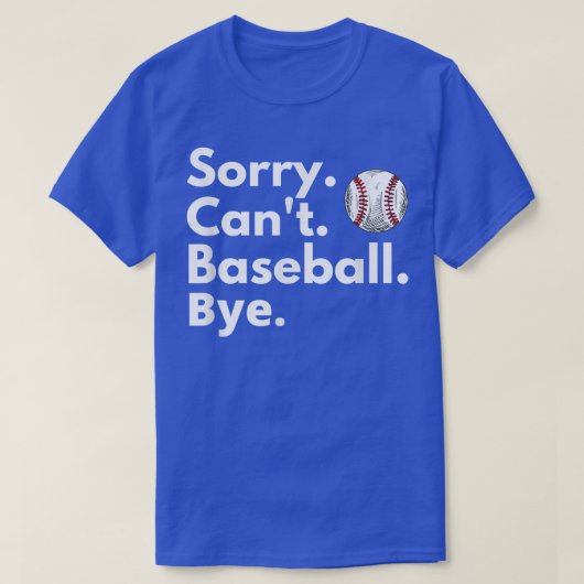 Sorry Cant Baseball Dag Funny Baseball Lover T-shirt (Design voorkant)