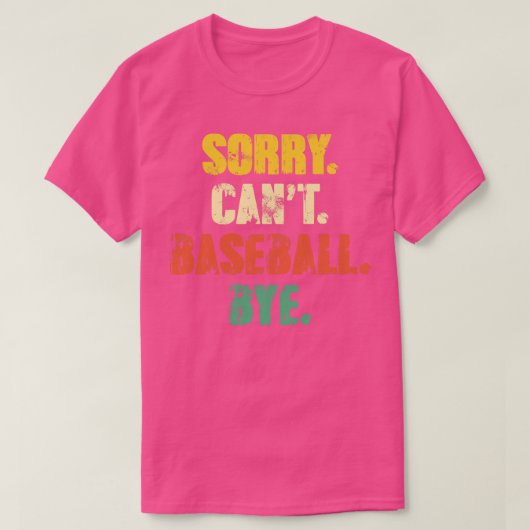 Sorry Cant Baseball Dag Funny  Retro Distre T-shirt (Design voorkant)